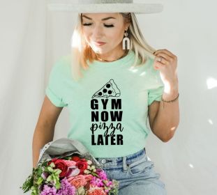 Gym Now Pizza Later T-shirt, Gym Quotes Tee, Sportive Girl Shirt, Sports Shirt, Sportive Gift, Fitness Boy Gift, Gym Lover Top, Gift For Mom (size: XS)